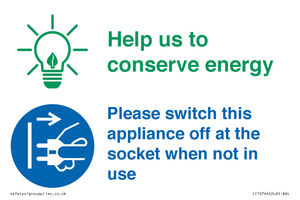 Help us to conserve energy - Switch this appliance off at the socket when not in use